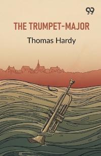 The Trumpet-Major (Edition1)