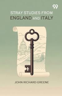 Stray Studies From England And Italy (Edition1)