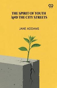 The Spirit Of Youth And The City Streets (Edition1)