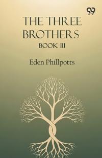The Three BrothersBook III (Edition1)