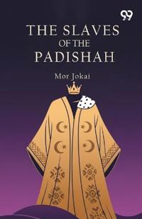 The Slaves Of The Padishah (Edition1)