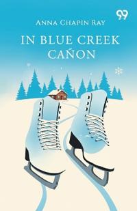 In Blue Creek Canon (Edition1)