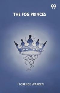 The Fog Princes (Edition1)
