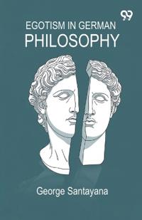 Bokomslag for "EGOTISM IN GERMAN PHILOSOPHY"