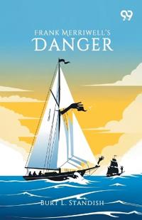 Frank Merriwell’s Danger (Edition1)