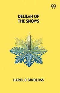 Delilah Of The Snows (Edition1)
