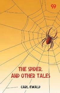 The Spider, And Other Tales (Edition1)