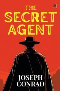 The Secret Agent A Simple Tale (EditionSecond)