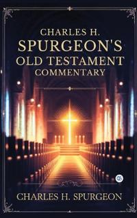 Bokomslag for "Charles H. Spurgeon's Whole Bible Commentary"