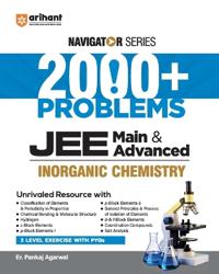 Navigator Series 2000+ Problems JEE Main & Advanced Inorganic Chemistry