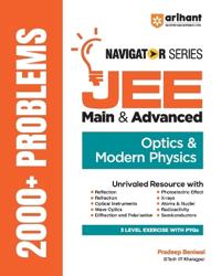 Navigator Series JEE Main & Advanced Optics & Modern Physics