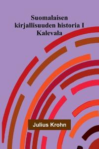 Suomalaisen kirjallisuuden historia I