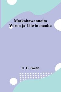 Matkahawannoita Wiron ja Liiwin maalta