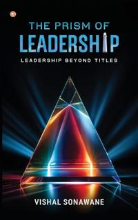 The Prism of Leadership