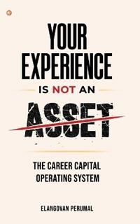 Your Experience Is Not An Asset