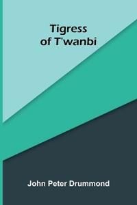 Tigress of T'wanbi