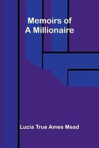 Memoirs of a millionaire
