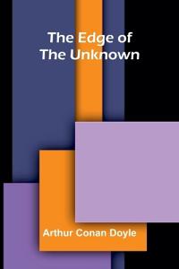 The Edge of the Unknown