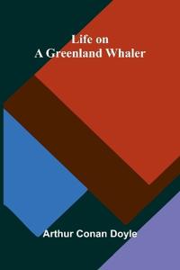 Life on a Greenland Whaler