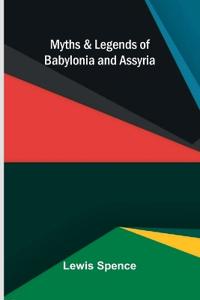 Myths & Legends of Babylonia & Assyria
