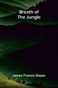 Breath of the Jungle