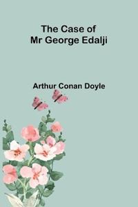 The Case of Mr George Edalji