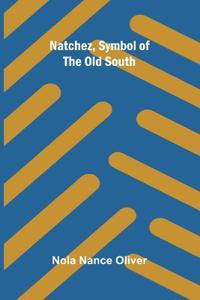 Natchez, Symbol of the Old South
