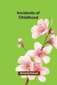 Incidents of childhood