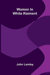 Women in white raiment