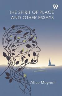 The Spirit Of Place And Other Essays (Edition1)