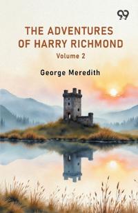 The Adventures Of Harry Richmond Volume 2
