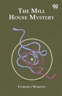 Bokomslag för "The Mill House Mystery"