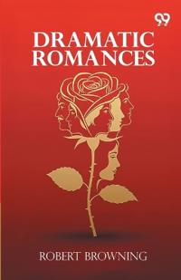 Bokomslag för "Dramatic Romances"