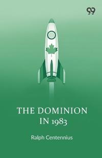 The Dominion In 1983