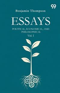 EssaysPolitical, Economical, And Philosophical (Edition1)