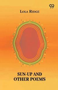 Sun-Up And Other Poems (Edition1)