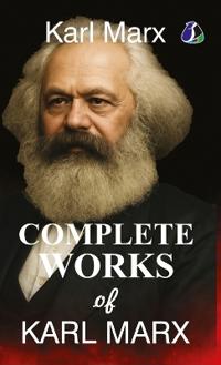 Complete Works of Karl Marx