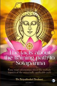 The facts about the training path to Sotapanna