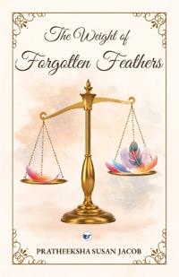 The Weight of Forgotten Feathers