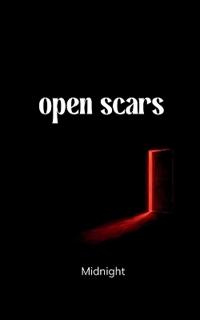 Open Scars