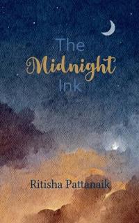 The Midnight Ink Chapter One of My Life