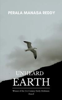 THE UNHEARD EARTH Voices Neglected by Humans