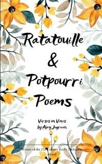 Ratatouille & Potpourri Poems Verses on Vines