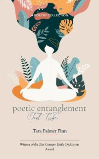Poetic Entaglement Soul Tribe