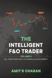 The Intelligent Future and Option Trader - Volume II