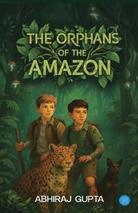 The Orphans of the Amazon