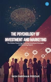 The Psychology Of Investment And Marketing