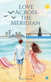 Love Across the Meridian