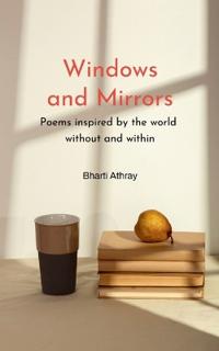 Windows and Mirrors Poems inspired by the world without and within