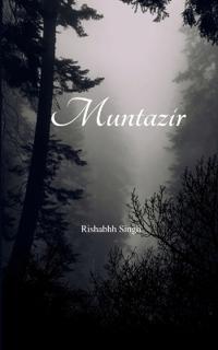 Muntazir Ek gumnaam kissa